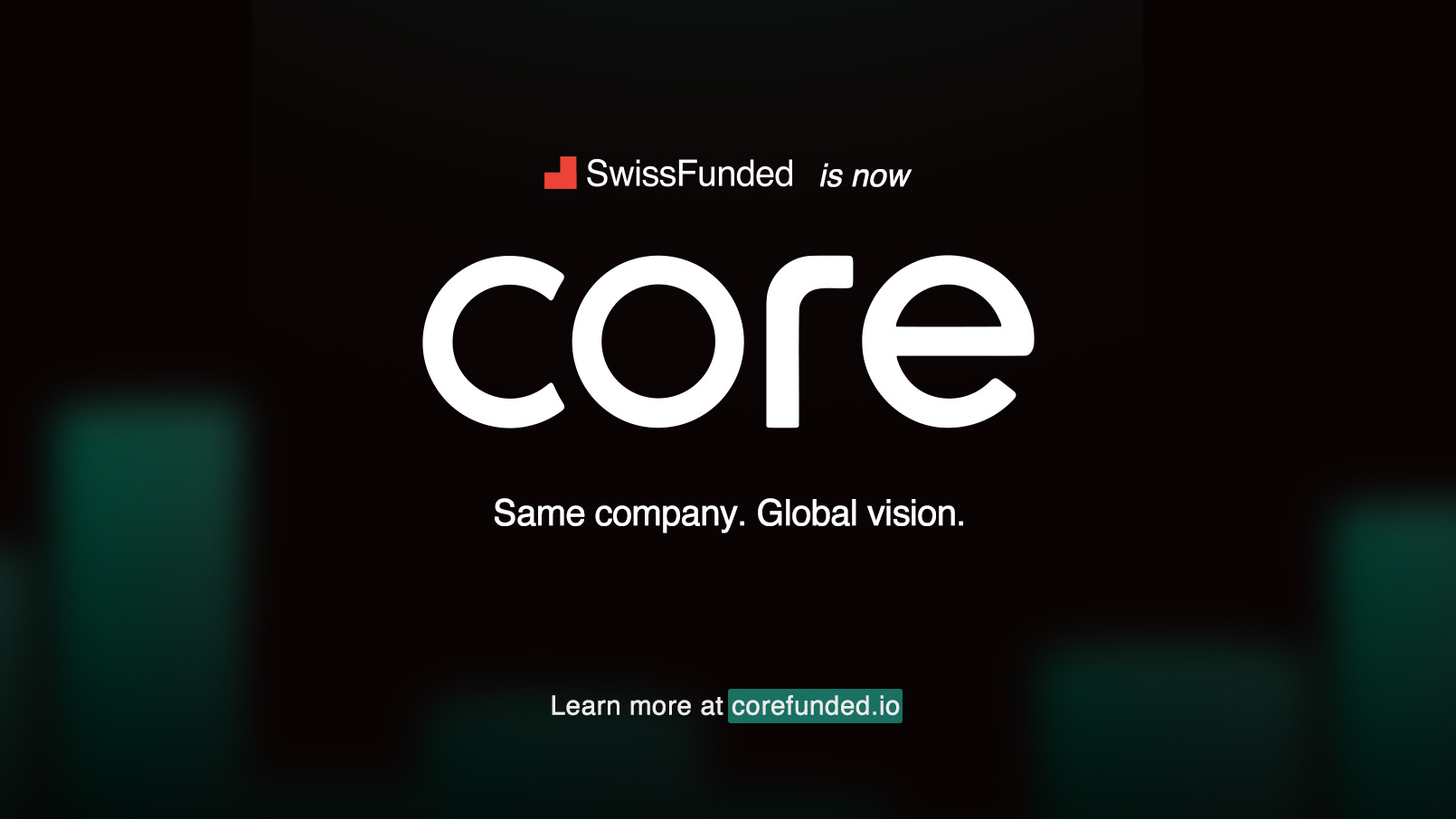 SwissFunded ist jetzt Core Funded